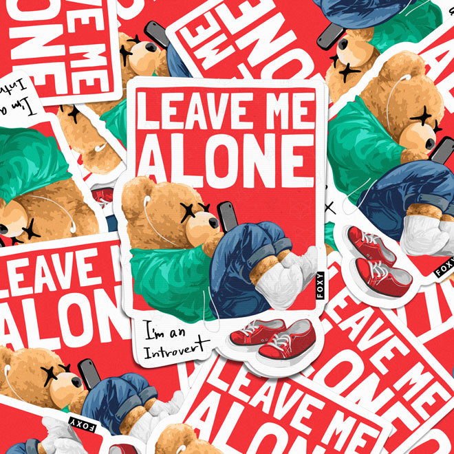 Leave Me Alone Teddy - Sticker
