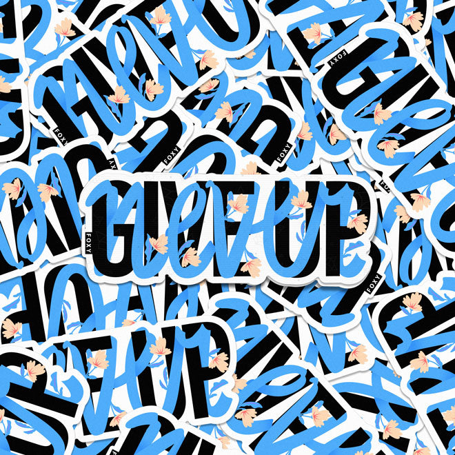 Never Give Up - Sticker